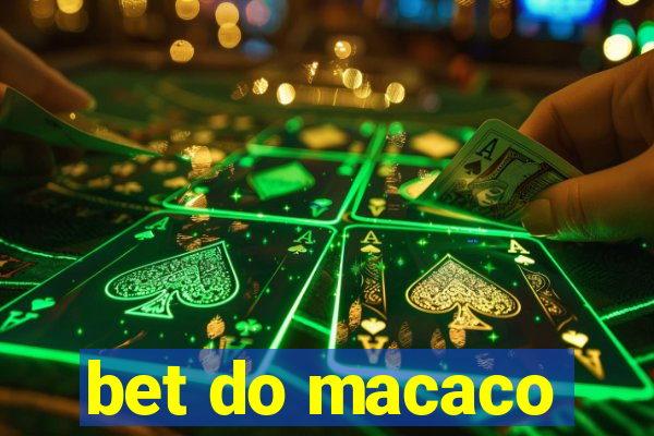 bet do macaco